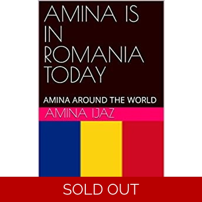 AMINA IS IN ROMANIA TODAY: AMINA AROUND THE WORLD (The Journey of Going Over the Countries around the World Book 77) Kindle Edition